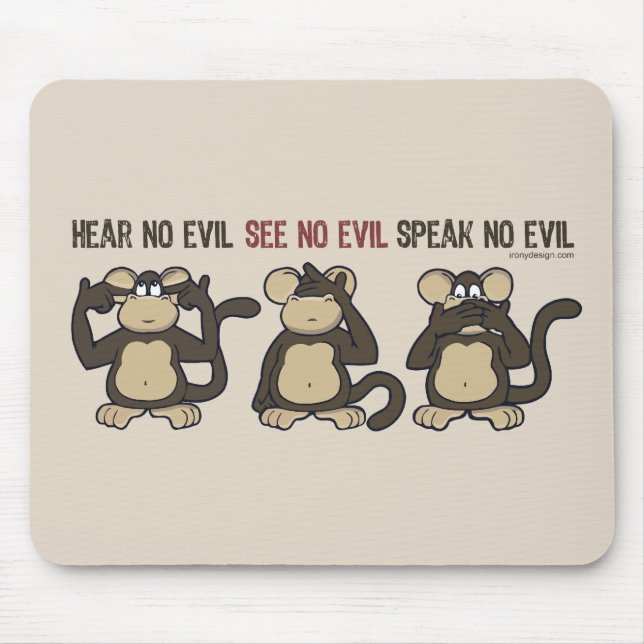 Tapis De Souris N'entendre aucun singe malin - Nouveau (Devant)