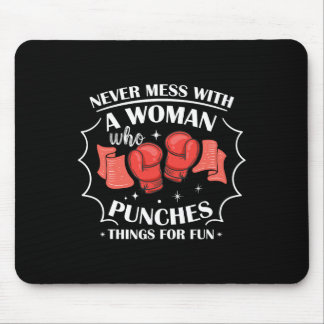 Tapis De Souris Never Mess With Woman Who Punches Things For Fun B