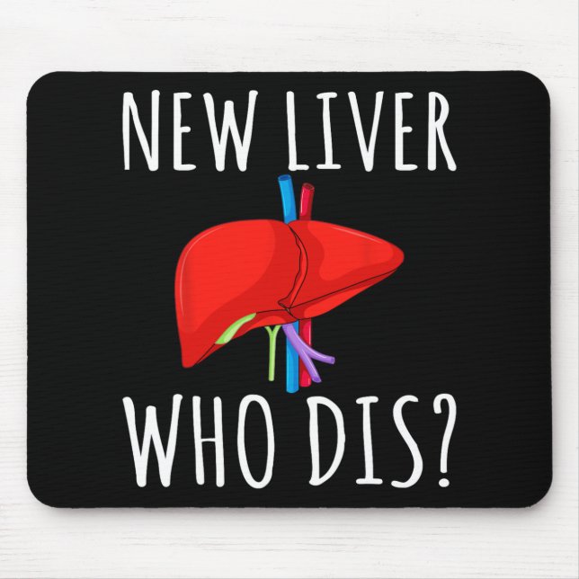 Tapis De Souris New Liver Who Dis Men Women Liver Transplant Recie (Devant)