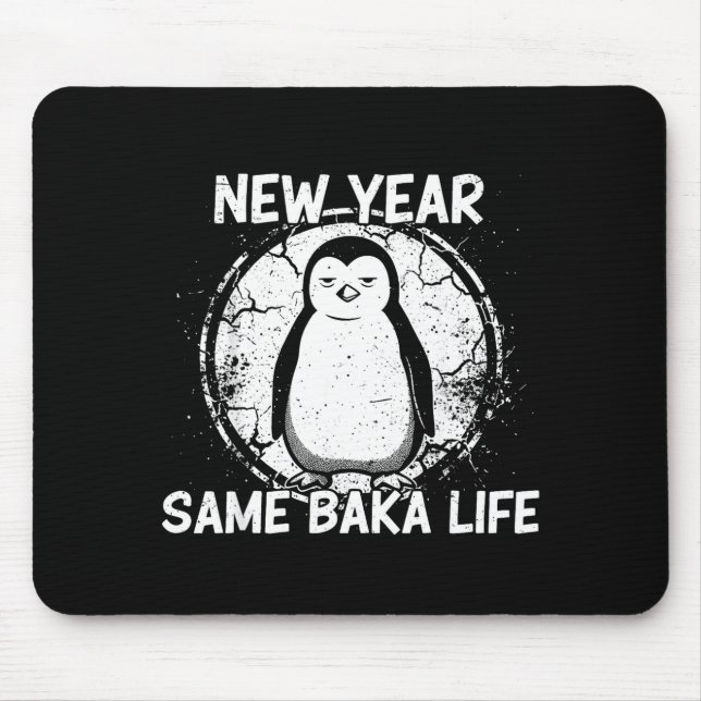Tapis De Souris New Year Same Baka Life Baka Penguin  (Devant)