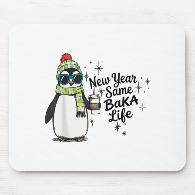 Tapis De Souris New Year Same Baka Life Penguin Meme Joke  (Devant)