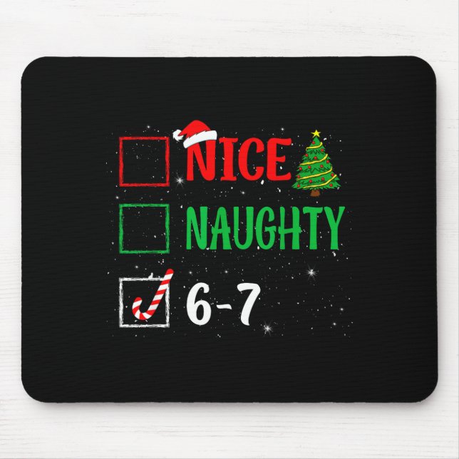 Tapis De Souris Nice Naughty 67 Funny Christmas Brainrot Six Seven (Devant)