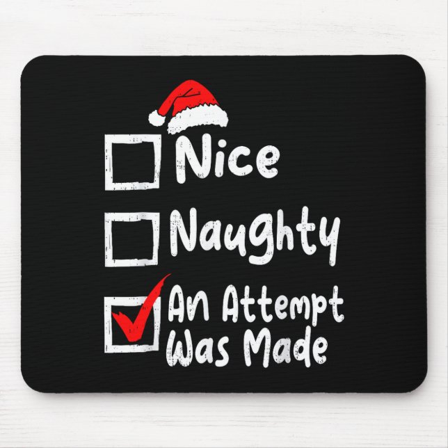Tapis De Souris Nice Naughty An Attempt Was Made Funny Christmas L (Devant)