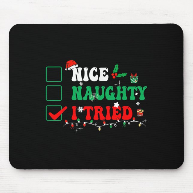 Tapis De Souris Nice Naughty I Tried Matching Christmas Funny Fami (Devant)