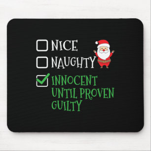 Tapis De Souris Nice Naughty Innocent Jusqu'À La Culpabilité Prove