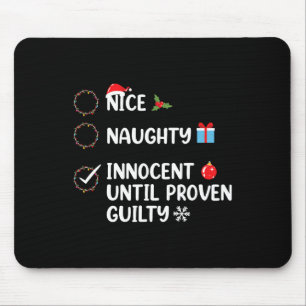 Tapis De Souris Nice naughty innocent jusqu'à preuve de culpabilit