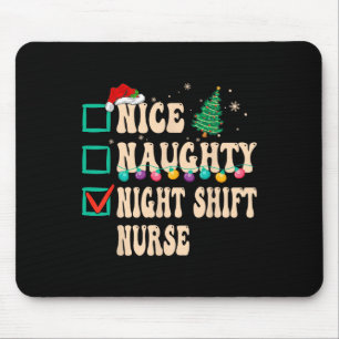 Tapis De Souris Nice Naughty Night Shift Nurse