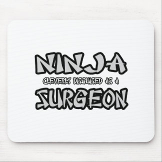 Tapis De Souris Ninja...Chirurgien