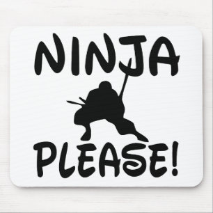 Tapis De Souris Ninja S'Il Vous Plaît !