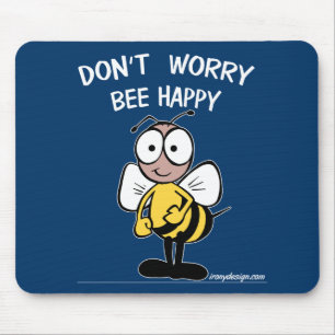 Tapis De Souris N'inquiétez pas l'abeille heureuse