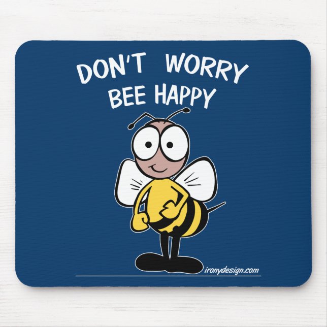 Tapis De Souris N'inquiétez pas l'abeille heureuse (Devant)