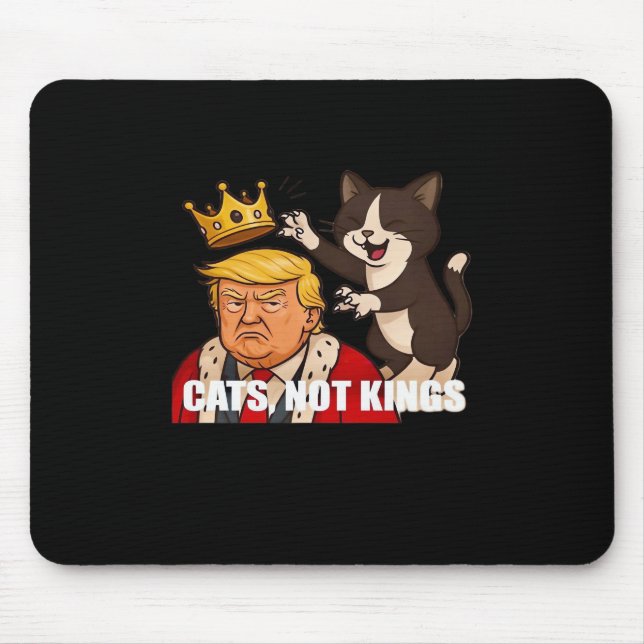 Tapis De Souris No Kings Anti Cats Funny Classic Style (Devant)