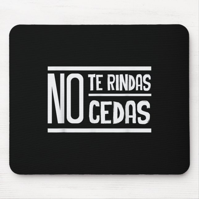 Tapis De Souris No Te Rindas No Cedas Motivational Insrational Sri (Devant)