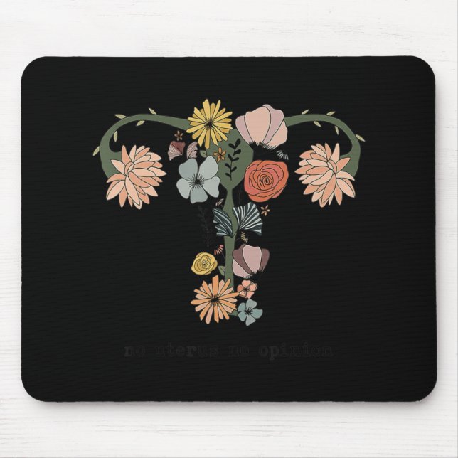 Tapis De Souris No Uterus No Opinion Feminist Pro Choice Women's R (Devant)