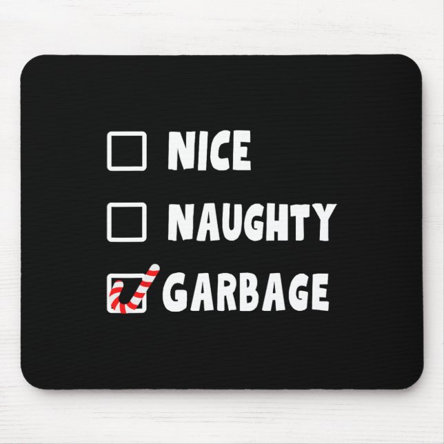 Tapis De Souris Noël drôle Nice Naughty Garbage Trump Soutien (Devant)