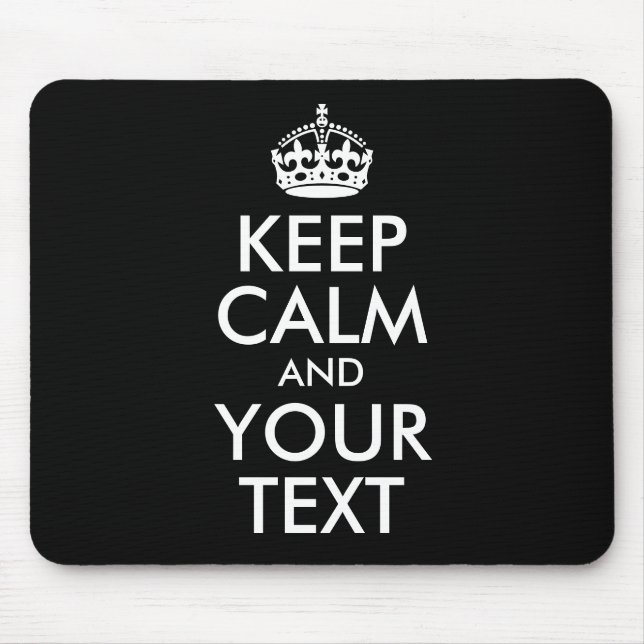 Tapis De Souris Noir et blanc Conserver le calme et votre texte (Devant)