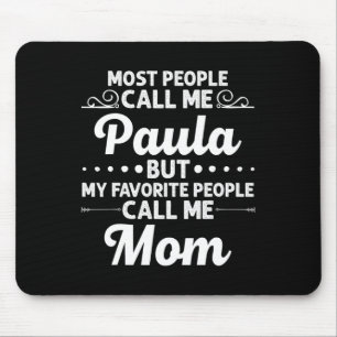 Tapis De Souris Nom de Paula Cadeau Drôle Fête des Mères Personnal