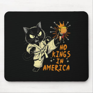 Tapis De Souris Non, pas de rois en Amérique Drôle Trump Nous le P
