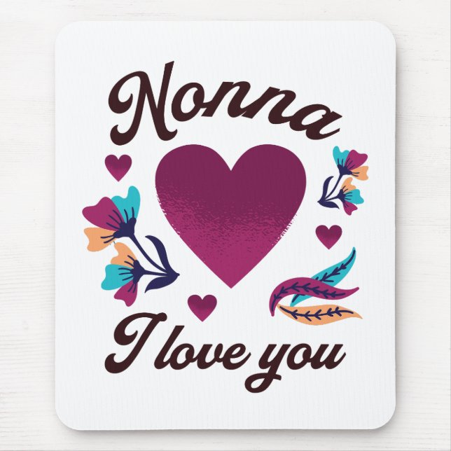 Tapis De Souris Nonna Je t'aime, grand-mère Je t'aime (Devant)