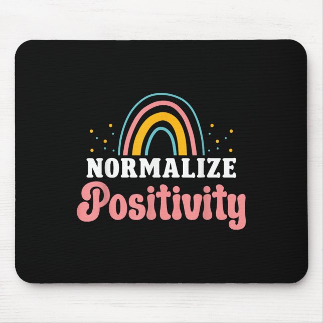 Tapis De Souris Normalize Sitivity Rainbow Funny Saying Motivation (Devant)