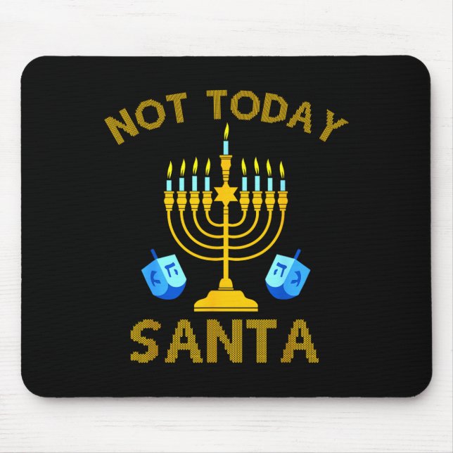 Tapis De Souris Not Today Santa Funny Hanukkah Pajama Menorah Jewi (Devant)