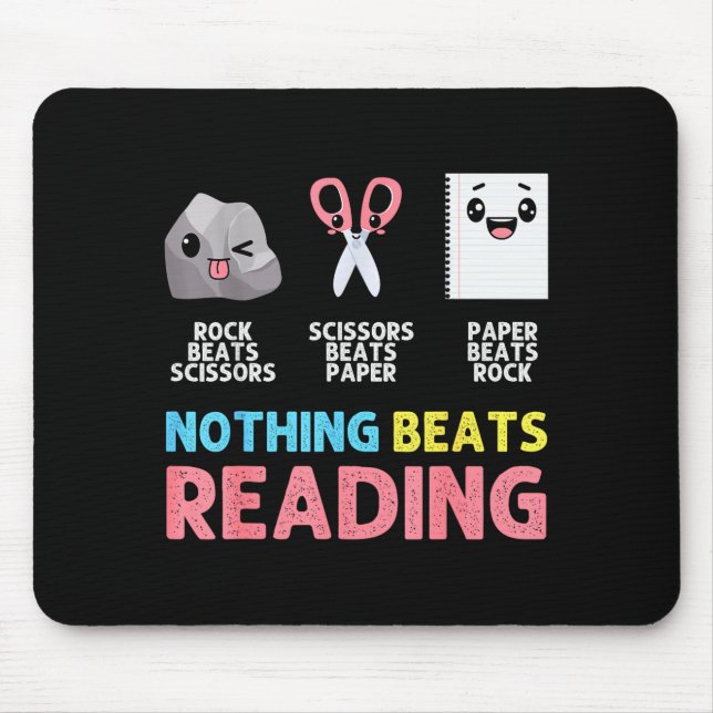Tapis De Souris Nothing Beats Reading Funny Rock Paper Scissors  (Devant)