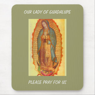 TAPIS DE SOURIS NOTRE DAME DE GUADALUPE PRIE POUR NOUS