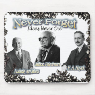 Tapis De Souris n'oubliez jamais les Autrichiens Friedman, Hayek, 
