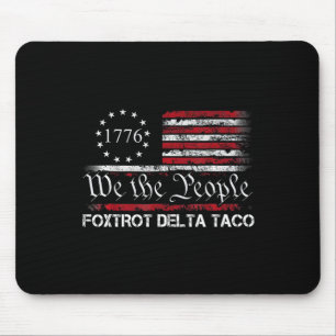 Tapis De Souris Nous Le Peuple Taco Foxtrot Delta Taco 1