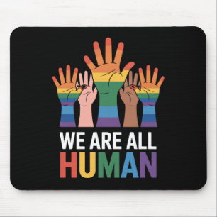 Tapis De Souris Nous sommes tous arc-en-ciel humain LGBTQ Fierté L