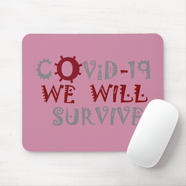 Tapis De Souris Nous survivrons à COVID-19 - Force et résilience (Avec souris)