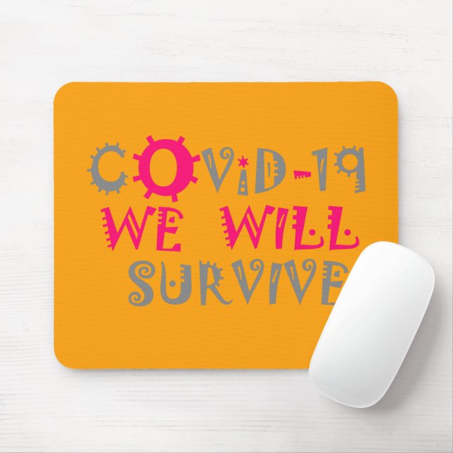 Tapis De Souris Nous survivrons à COVID-19 - Force et résilience (Avec souris)