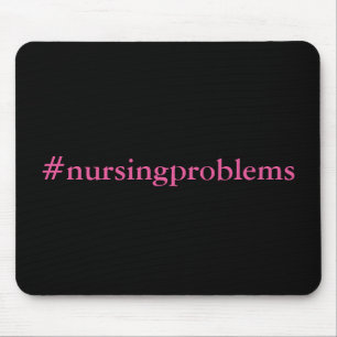 Tapis De Souris #nursingProblèmes