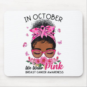 Tapis De Souris Octobre Nous Portons Rose Femmes Noires Chignon Se