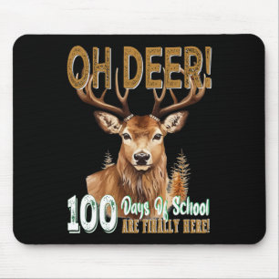 Tapis De Souris Oh Deer 100 Jours D'École Sont Ici Chasse De Cerfs