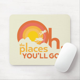 Tapis De Souris Oh, Les Endroits Où Tu Vas Aller ! Typographie du 