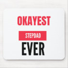 OKAYEST STEPDAD JAMAIS