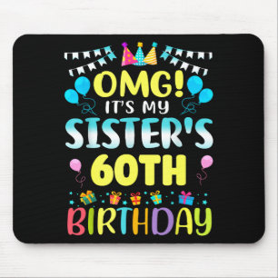 Tapis De Souris Omg C'est Les 60 Ans De Ma Soeur Douce 60 Ans