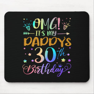 Tapis De Souris Omg Son My Daddys 30e Anniversaire Sweet 30 Ans