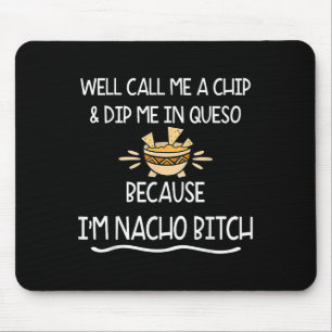 Tapis De Souris On M'Appelle Chip Et On M'Enfonce À Queso Parce Qu