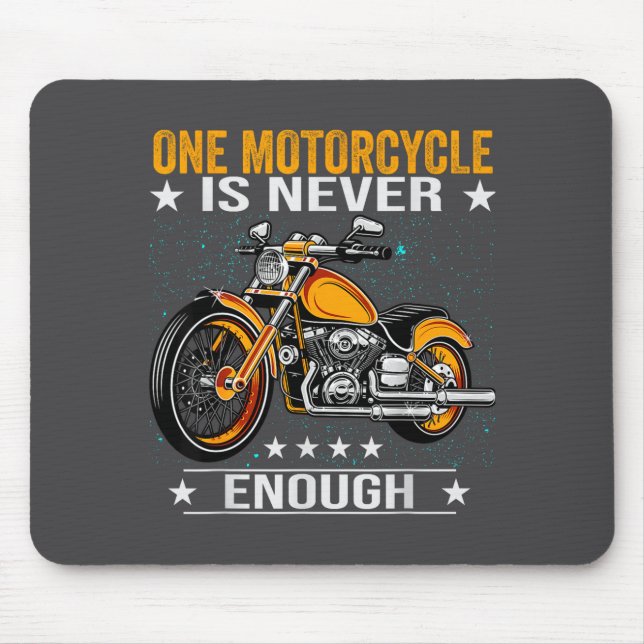 Tapis De Souris One Motorcycle Is Never Enough - Funny Biker Quote (Devant)