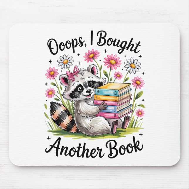 Tapis De Souris Oops I Bought Another Book Funny Cute Raccoon Read (Devant)