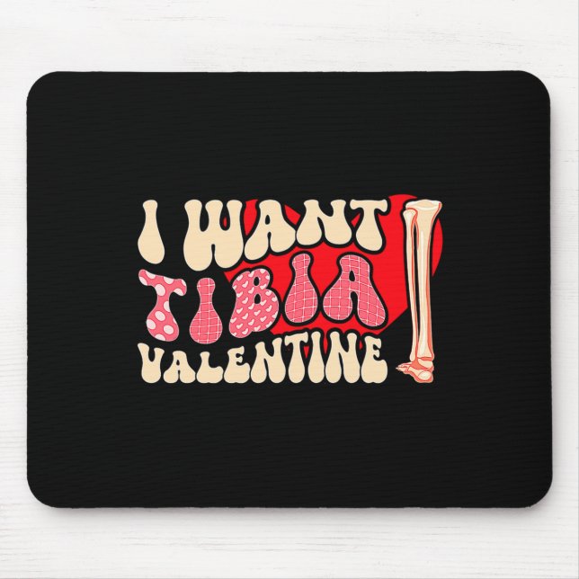 Tapis De Souris Orthopedic Radiology Surgeon I Want Tibia Your Val (Devant)