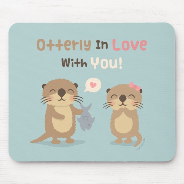 Tapis De Souris Otterly en amour avec toi, mignon jeu de Otter (Devant)