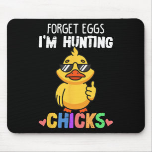 Tapis De Souris Oubliez Les Oeufs Je Chasse Les Poussins Drôle De