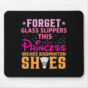 Tapis De Souris Oubliez les pantoufles Gl Cette princesse porte S