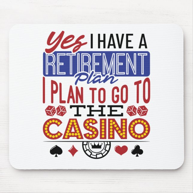 Tapis De Souris Oui J'ai un plan de retraite Casino Gambler (Devant)