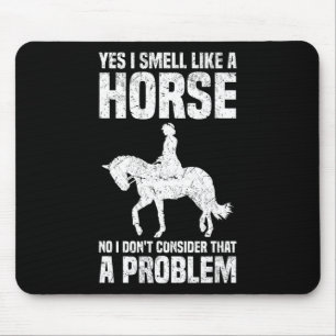Tapis De Souris Oui, je sens comme un cheval Non Je ne pense pas q