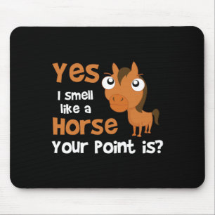 Tapis De Souris Oui Je Sens Comme Un Cheval Votre Point Est - Chev