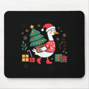 Tapis De Souris Oups j'ai eu un autre arbre joyeux Goosemas